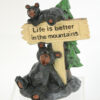 Life Is Better Bear Figurine